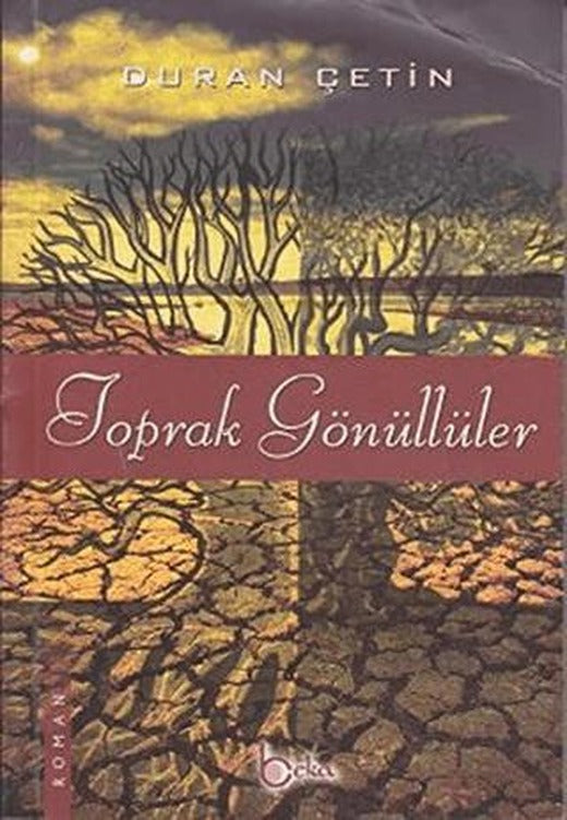 Toprak Gönüllüler | Beka Yayınları (Ciltsiz)