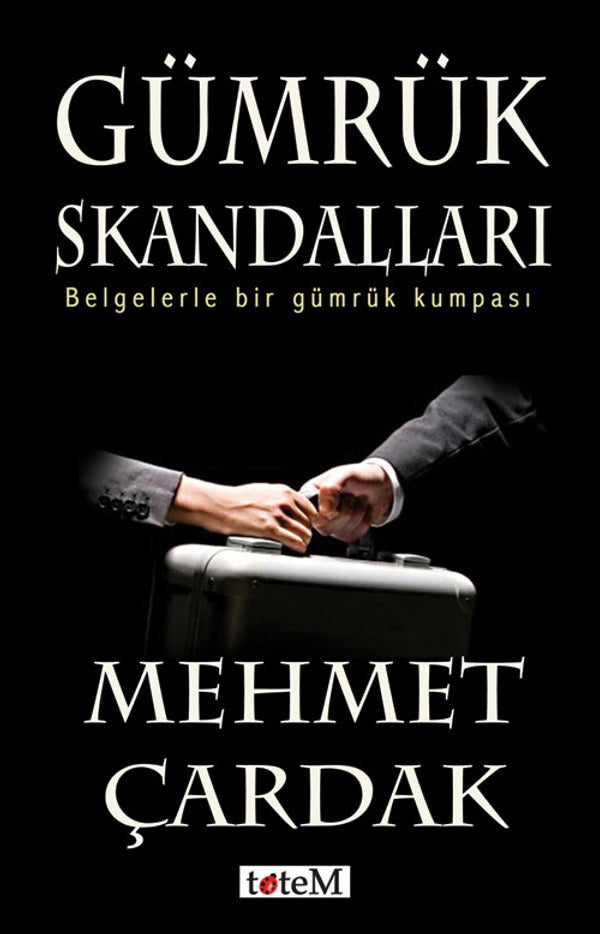 Gümrük Skandalları | Totem