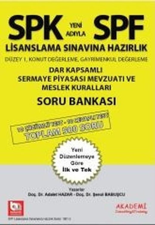 SPK Dar Kapsamlı Sermaye Piyasası Mevzuatı ve Meslek Kuralları Soru Bankası | Akademi Consulting (İnce Kapak)