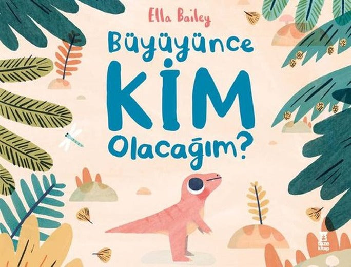 Büyüyüne Kim Olacağım? | Taze Kitap