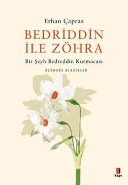 Bedrrin ile Zöhra - Bir Şeyh Bedreddin Kurmacası | Kapı Yayınları (İnce Kapak)  - Resim 1