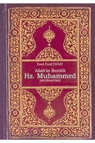 Allah'ın Resulü Hz. Muhammed (a.s)