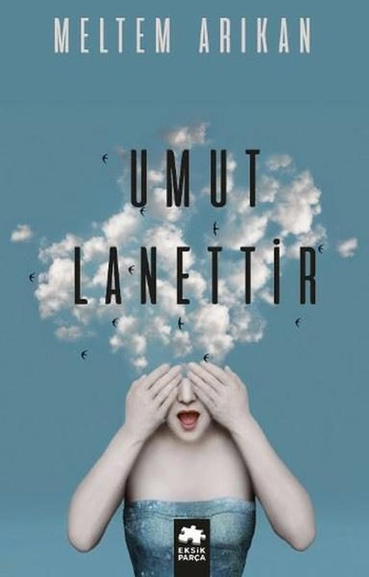 Umut Lanettir | Eksik Parça Yayınları (İnce Kapak)