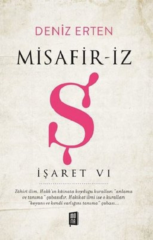 Misafiriz-Ş-İşaret 6 | Mona Yayınları