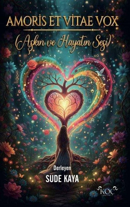 Amoris Et Vitae Vox - Aşkın ve Hayatın Sesi | Koç Yayınları (Ciltli)