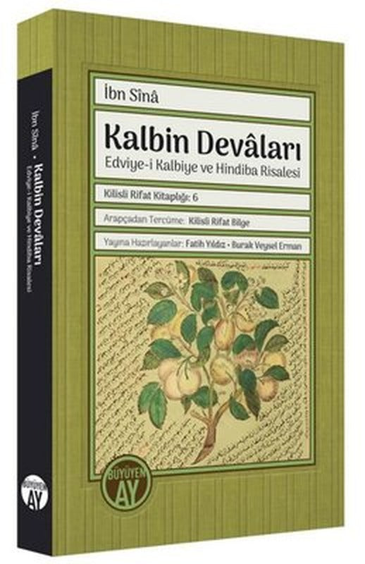Kalbin Devaları: Edviye-i Kalbiye ve Hindiba Risalesi | Büyüyenay Yayınları