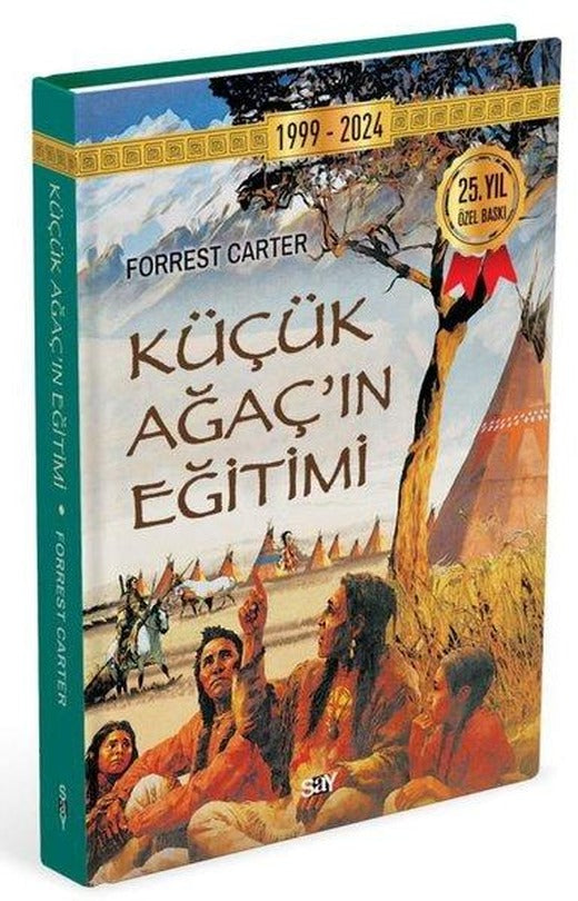 Küçük Ağaç'ın Eğitimi - İplik Dikişli | Say Yayınları (Ciltli)