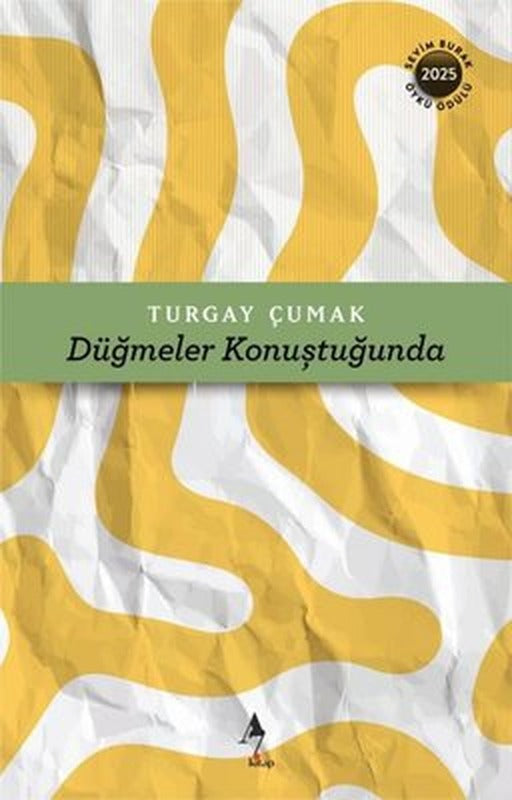 Düğmeler Konuştuğunda | A7 Kitap (İnce Kapak)
