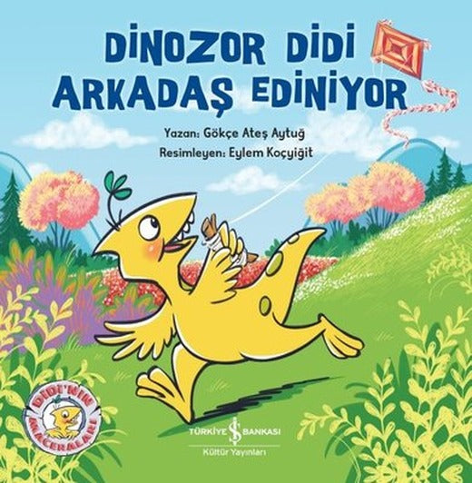 Dinozor Didi Arkadaş Ediniyor | İş Bankası Kültür Yayınları