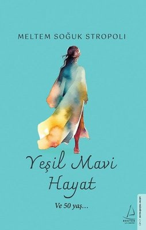 Yeşil Mavi Hayat - Ve 50 Yaş | Destek Yayınları