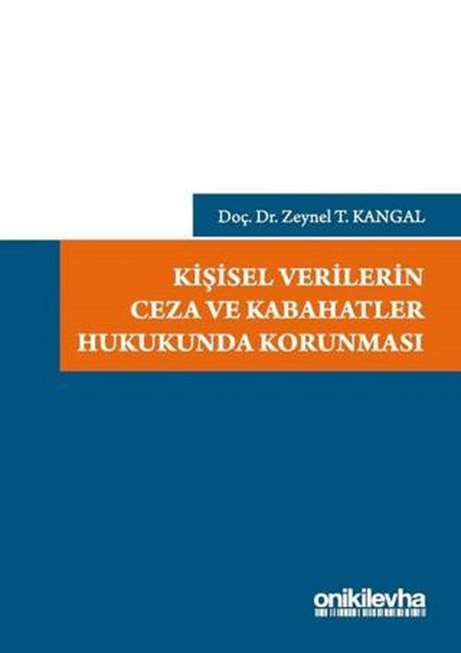 Kişisel Verilerin Ceza ve Kabahatler Hukukunda Korunması | On İki Levha Yayınları (Ciltli)