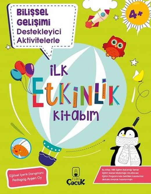 Bilişsel Gelişimi Destekleyici Aktivitelerle - İlk Etkinlik Kitabım - 4+ Yaş | Floki Çocuk