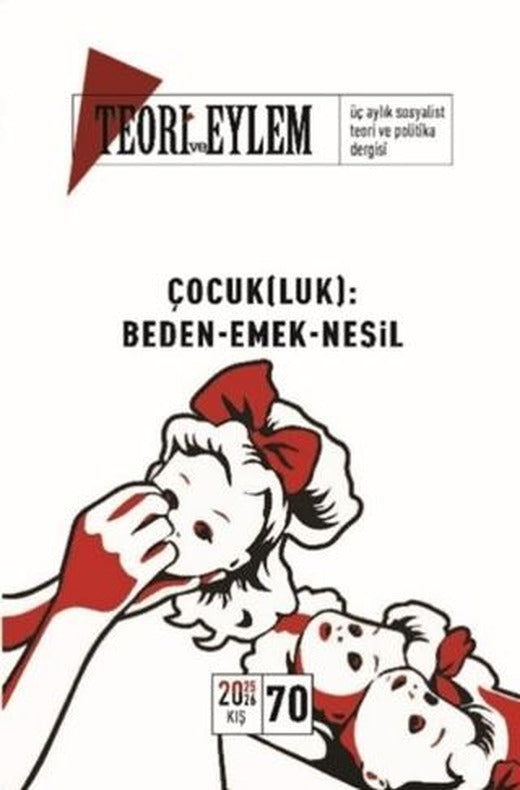 Teori ve Eylem Dergisi Sayı: 70 Kış 2025-2026 | Teori ve Eylem Dergisi Yayınları (Ciltsiz)