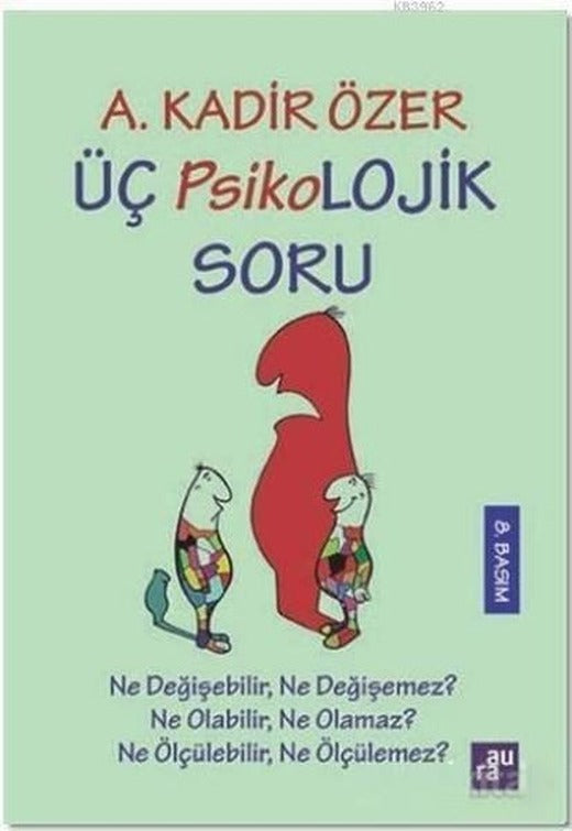 Üç Psikolojik Soru | Agora Kitaplığı (İnce Kapak)