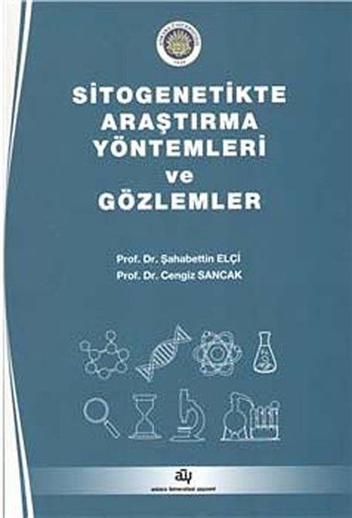 Sitogenetikte Araştırma Yöntemleri ve Gözlemler | Ankara Üniversitesi Yayınevi