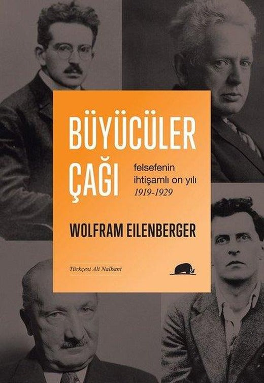 Büyücüler Çağı: Felsefenin İhtişamlı On Yılı 1919-1929 | Kolektif Kitap (İnce Kapak)