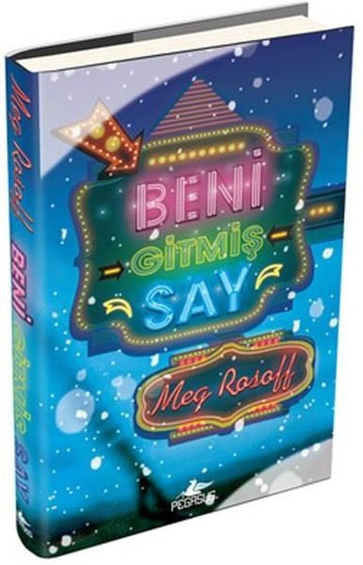 Beni Gitmiş Say | Pegasus (Ciltli)