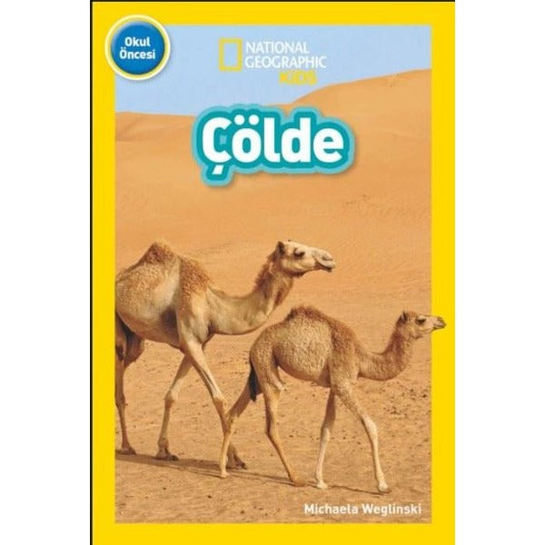 Çölde - National Geographic Kids - Okul Öncesi | Beta Kids (İnce Kapak)