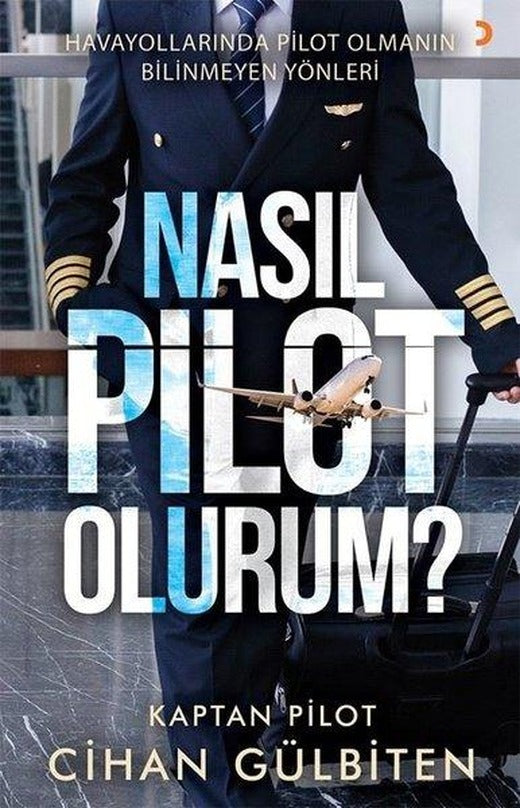 Nasıl Pilot Olurum? | Cinius (İnce Kapak)