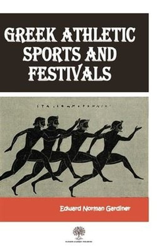 Greek Athletic Sports And Festivals | Platanus Publishing