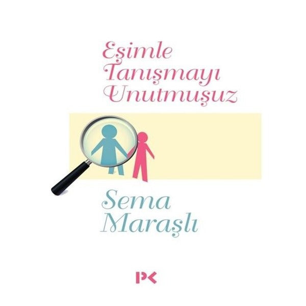 Eşimle Tanışmayı Unutmuşuz | Profil Kitap (İnce Kapak)