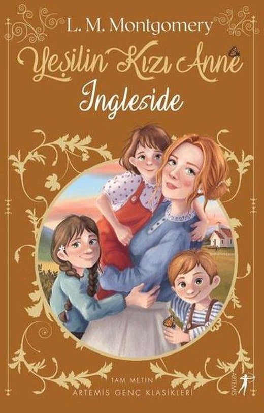 Yeşilin Kızı Anne 6 - Ingleside | Artemis Yayınları (Ciltli)