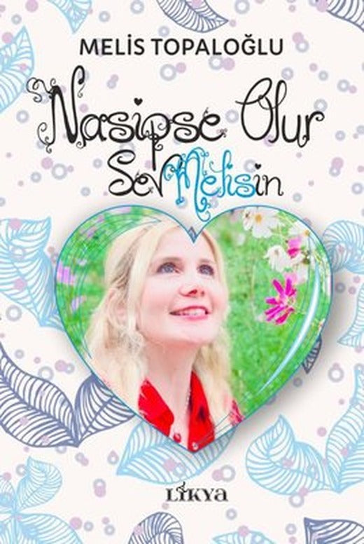 Nasipse Olur - Sevmelisin | Likya (İnce Kapak)