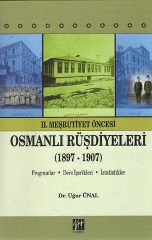 2. Meşrutiyet Öncesi Osmanlı Rüşdiyeleri (1897-1907) | Gazi Kitabevi (Ciltsiz)