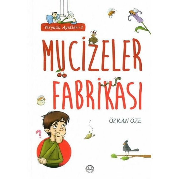 Mucizeler Fabrikası - Yeryüzü Ayetleri 2