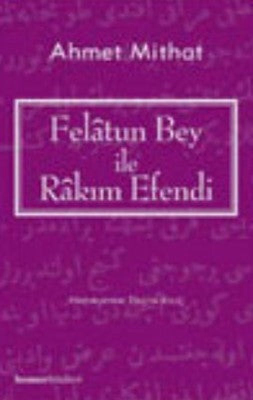 Felatun Bey ile Rakım Efendi | Homer Kitabevi
