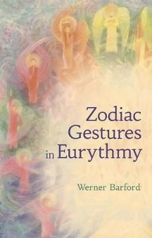 Zodiac Gestures in Eurythmy | Floris Books