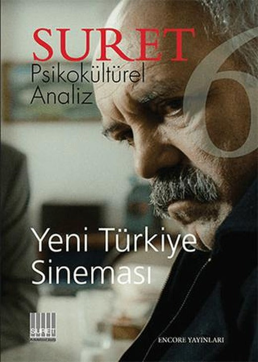 Suret Sayı: 6 Psikokültürel Analiz - Yeni Türkiye Sineması | Encore Yayınları (Ciltsiz)