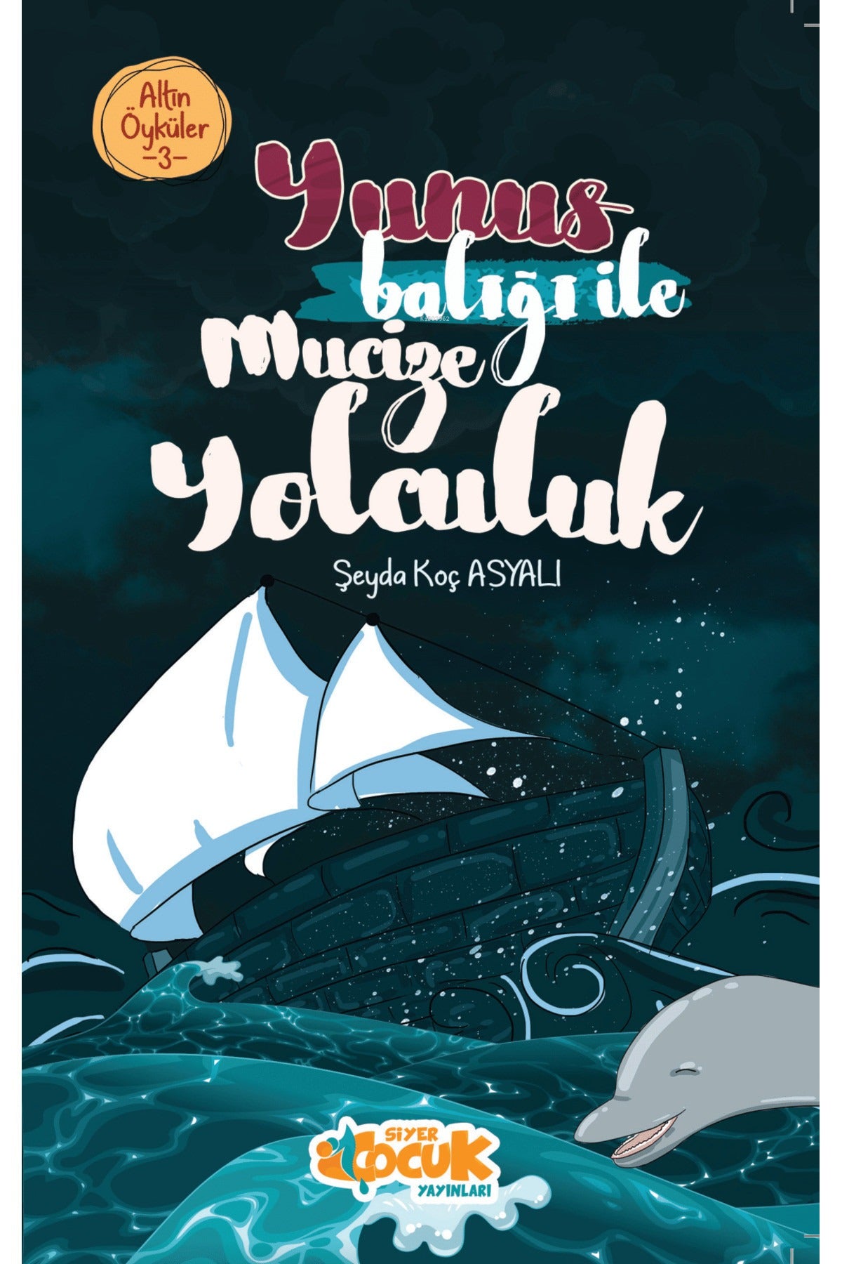 Yunus Balığı ile Mucize Yolculuk – Altın Öyküler 3
