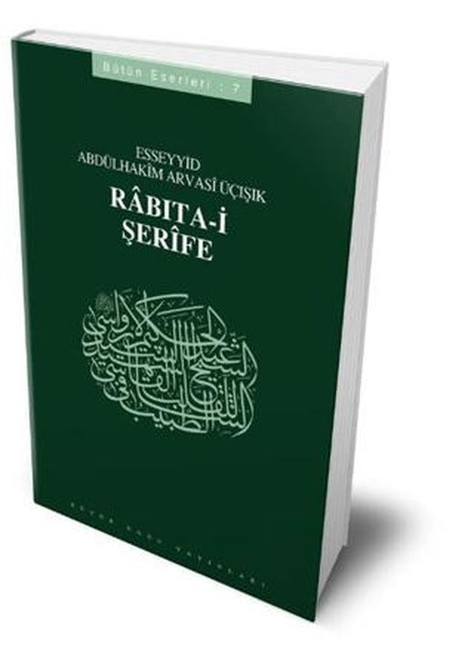 Rabıta-i Şerife - 407 - Abdülhakim Arvasi Üçışık Eserleri | Büyük Doğu Yayınları (Ciltsiz)