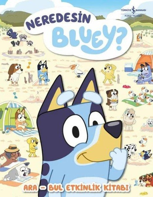 Neredesin Bluey? Ara Bul Etkinlik Kitabı | İş Bankası Kültür Yayınları (Ciltli)
