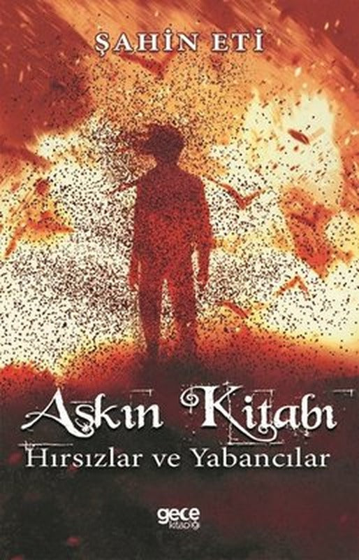 Aşkın Kitabı-Hırsızlar ve Yabancılar | Gece Kitaplığı