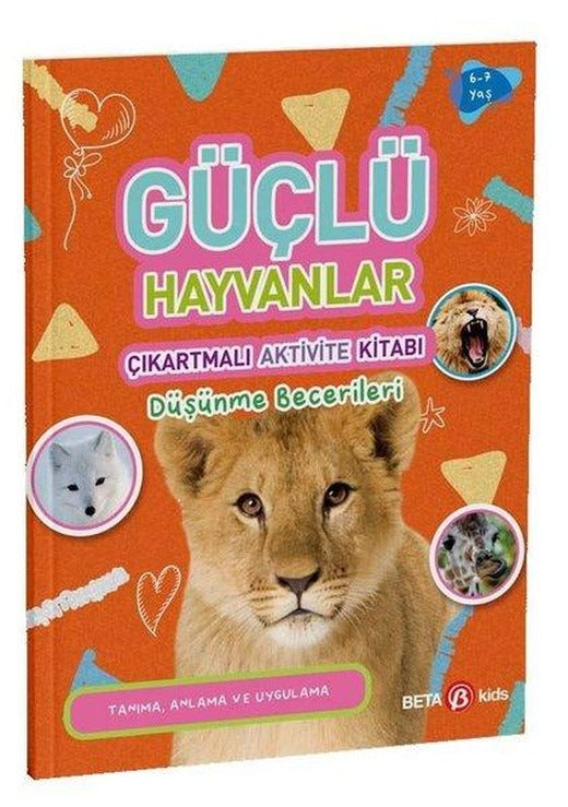 Güçlü Hayvanlar - Çıkartmalı Aktivite Kitabı | Beta Kids (İnce Kapak)