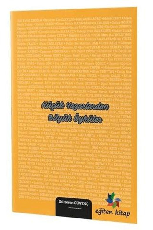 Küçük Yazarlardan Büyük Öyküler | Eğiten Kitap (Ciltsiz)