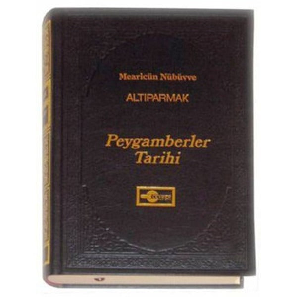 Altıparmak Peygamberler Tarihi Mearicün Nübüvve