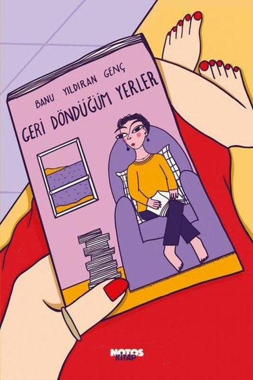 Geri Döndüğüm Yerler | Notos (e-Kitap)