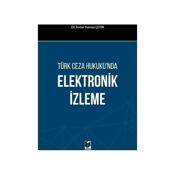 Türk Ceza Hukuku'nda Elektronik İzleme