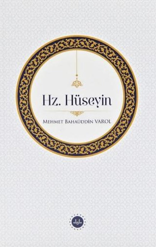 Hz. Hüseyin | Diyanet İşleri Başkanlığı (Ciltsiz)