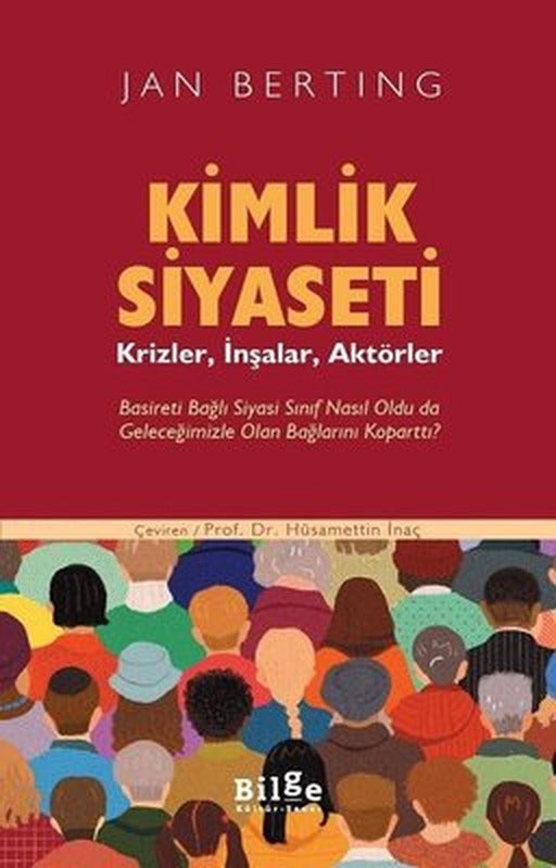 Kimlik Siyaseti | Bilge Kültür Sanat