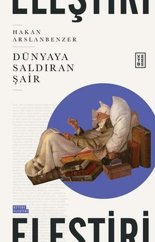 Dünyaya Saldıran Şair | Ketebe Yayınları