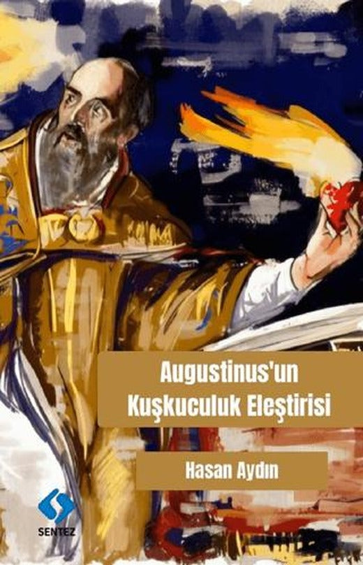 Augustinus’un Kuşkuculuk Eleştirisi
