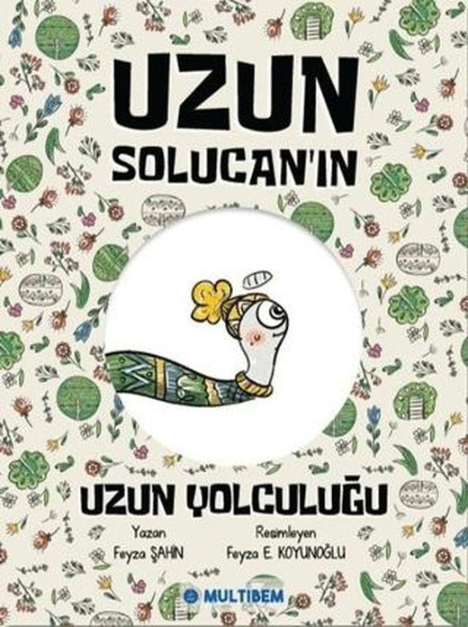 Uzun Solucan'ın Uzun Yolculuğu | Multibem Yayınları (Ciltsiz)