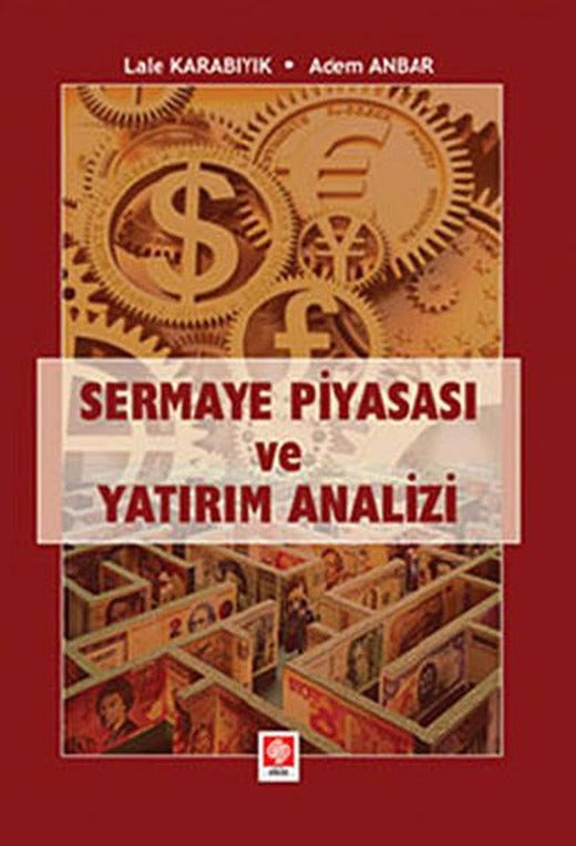 Sermaye Piyasası ve Yatırım Analizi | Ekin Basım Yayın (İnce Kapak)