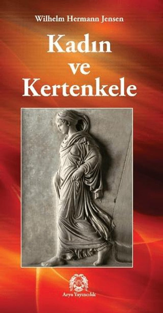 Kadın ve Kertenkele | Arya Yayıncılık (Ciltsiz)