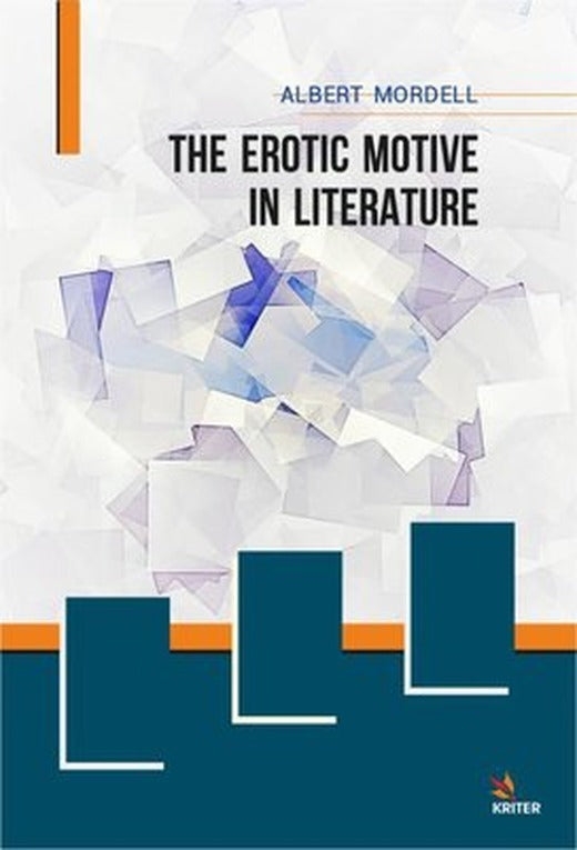 The Erotic Motive in Literature | Kriter