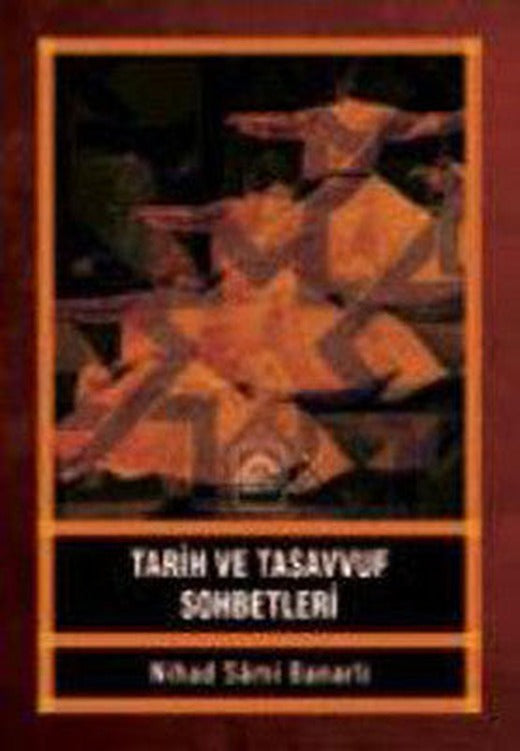 Tarih ve Tasavvuf Sohbetleri | Kubbetli Neşriyatı